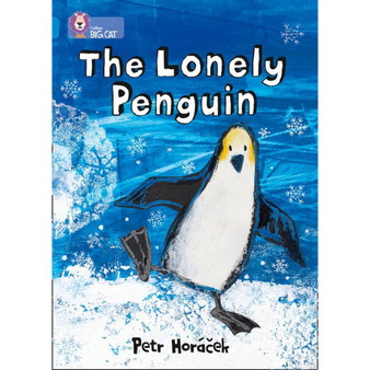 Collins Big Cat - The Lonely Penguin: Band 04/Blue - ISBN 9780007412969