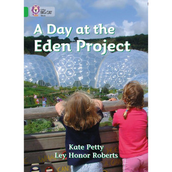 Collins Big Cat - A Day at the Eden Project: Band 05/Green - ISBN 9780007185931