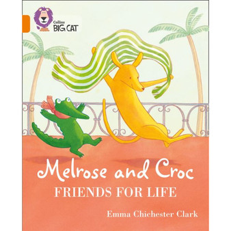 Collins Big Cat - Melrose and Croc Friends For Life: Band 06/Orange - ISBN 9780008320935