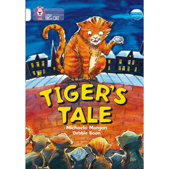 Collins Big Cat - Tiger’s Tale: Band 10/White - ISBN 9780007186310