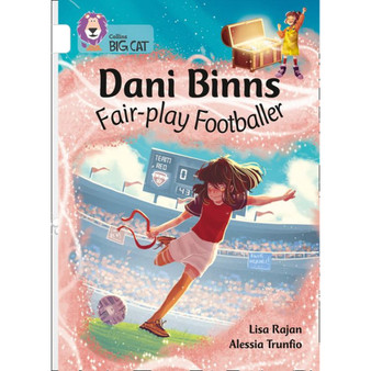 Collins Big Cat - Dani Binns: Fair-play Footballer: Band 10/White - ISBN 9780008381882