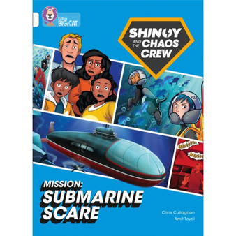 Collins Big Cat - Shinoy and the Chaos Crew Mission: Submarine Scare: Band 10/White - ISBN 9780008454722