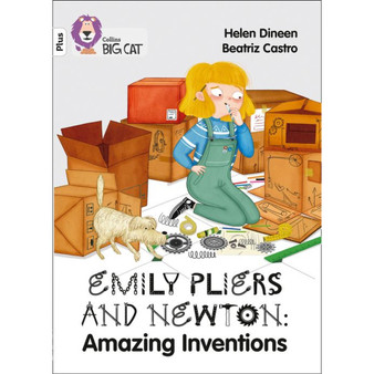 Collins Big Cat - Emily Pliers and Newton: Amazing Inventions: Band 10+/White Plus - ISBN 9780008381776
