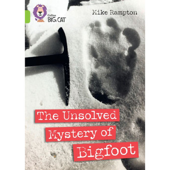 Collins Big Cat - The Unsolved Mystery of Bigfoot: Band 11/Lime - ISBN 9780008704315