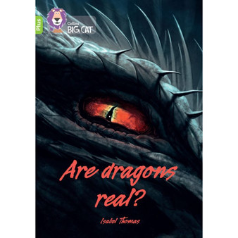 Collins Big Cat - Are dragons real?: Band 11+/Lime Plus - ISBN 9780008485641