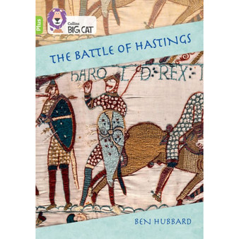Collins Big Cat - The Battle of Hastings: Band 11+/Lime Plus - ISBN 9780008485672