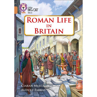 Collins Big Cat - Roman Life in Britain: Band 12/Copper - ISBN 9780008163778