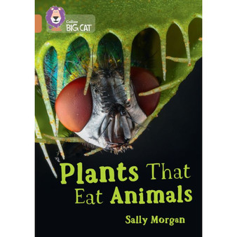 Collins Big Cat - Plants that Eat Animals: Band 12/Copper - ISBN 9780008479046
