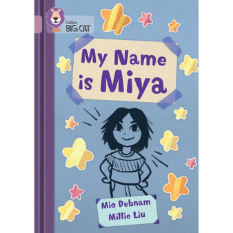 Collins Big Cat - My Name is Miya: Band 18/Pearl - ISBN 9780008553616