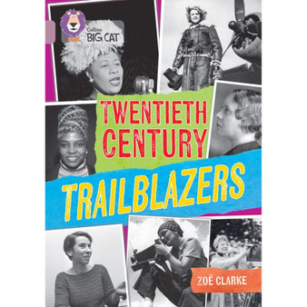 Collins Big Cat - Twentieth Century Trailblazers: Band 18/Pearl - ISBN 9780008704575
