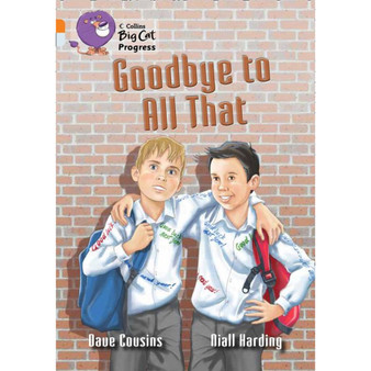 Collins Big Cat Progress - Goodbye to All That: Band 06 Orange/Band 17 Diamond - ISBN 9780007498406