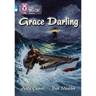 Collins Big Cat Progress - Grace Darling: Band 07 Turquoise/Band 17 Diamond - ISBN 9780007498499