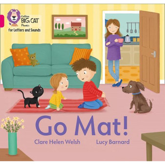 Collins Big Cat Phonics for Letters and Sounds - Go Mat!: Band 01B/Pink B - ISBN 9780008409678