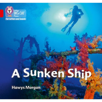 Collins Big Cat Phonics for Letters and Sounds - A Sunken Ship: Band 02A/Red A - ISBN 9780008357658
