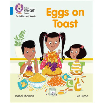 Collins Big Cat Phonics for Letters and Sounds - Eggs on Toast: Band 04/Blue - ISBN 9780008251611