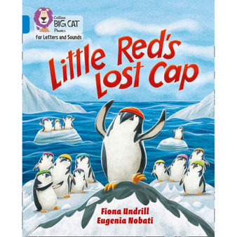 Collins Big Cat Phonics for Letters and Sounds - Little Red’s Lost Cap: Band 04/Blue - ISBN 9780008442279