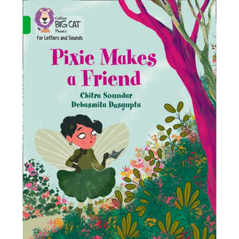 Collins Big Cat Phonics for Letters and Sounds - Pixie Makes a Friend: Band 05/Green - ISBN 9780008418410