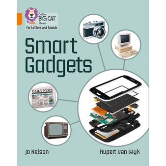 Collins Big Cat Phonics for Letters and Sounds - Smart Gadgets: Band 06/Orange - ISBN 9780008251772