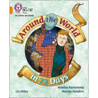 Collins Big Cat Phonics for Letters and Sounds - Around the World in 72 Days: Band 06/Orange - ISBN 9780008352080