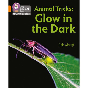 Collins Big Cat Phonics for Letters and Sounds - Animal Tricks: Glow in the Dark: Band 06/Orange - ISBN 9780008442392