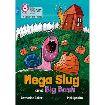 Collins Big Cat Phonics for Letters and Sounds – Age 7+ - Mega Slug and Big Dash: Band 04/Blue - ISBN 9780008446284