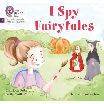Big Cat Phonics for Little Wandle Letters and Sounds Revised - I Spy Fairytales: Foundations for Phonics - ISBN 9780008548537