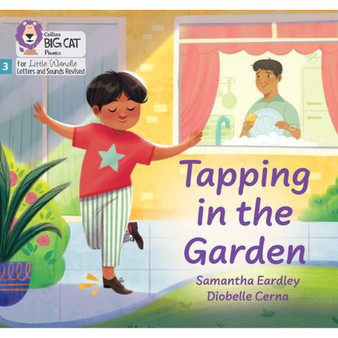 Big Cat Phonics for Little Wandle Letters and Sounds Revised - Tapping in the Garden: Phase 3 Set 2 Blending practice - ISBN 9780008668327