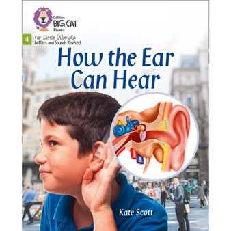 Big Cat Phonics for Little Wandle Letters and Sounds Revised - How the Ear Can Hear: Phase 4 Set 1 - ISBN 9780008502508