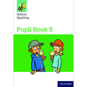 Nelson Spelling Pupil Book 5 Year 5/P6 - ISBN 9781408524077