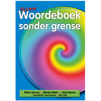 Nuwe Woorderboek Sonder Grense Eerste Addisionele Taal / TAT GR 4-6 - ISBN 9780636049789