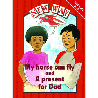 New Way Red Parallel: My horse can fly and A present for Dad - ISBN 9780174015338