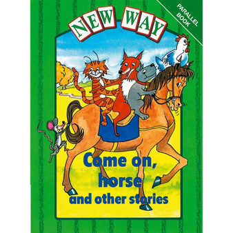 New Way Green Parallel: Come on, horse and other stories - ISBN 9780174015673