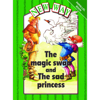 New Way Green Parallel: The magic swan and The sad princess - ISBN 9780174015703