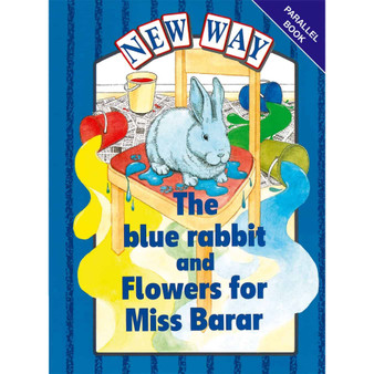 New Way Blue Parallel: The blue rabbit and Flowers for Miss Barar - ISBN 9780174015864