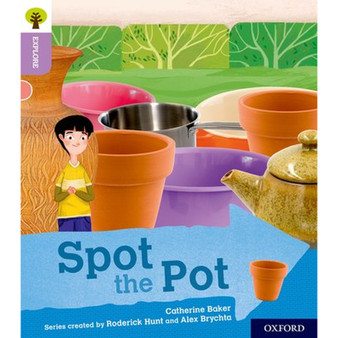 Oxford Reading Tree: Explore With Biff, Chip & Kipper: Level 1+: Spot the Pot - ISBN 9780198396543