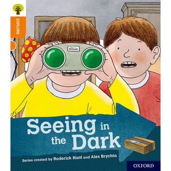 Oxford Reading Tree: Explore With Biff, Chip & Kipper: Lev 6: Seeing in the Dark - ISBN 9780198396956