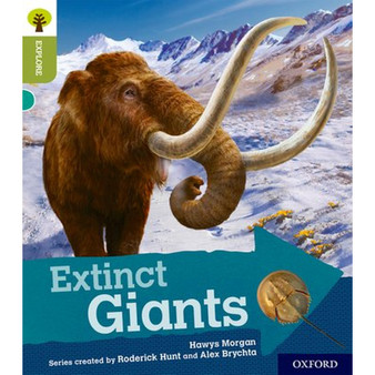 Oxford Reading Tree: Explore With Biff, Chip & Kipper: Level 7: Extinct Giants - ISBN 9780198397021