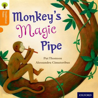 Oxford Reading Tree Traditional Tales Level 6: Monkey's Magic Pipe - ISBN 9780198339571