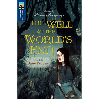 Oxford Reading Tree Greatest Stories Level 14/15: The Well at the World's End - ISBN 9780198306023