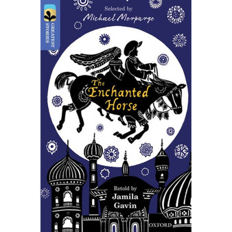 Oxford Reading Tree Greatest Stories Level 16/17: The Enchanted Horse - ISBN 9780198306092