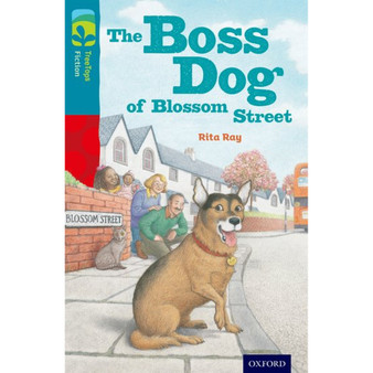 Oxford Reading Tree Fiction Level 9: The Boss Dog of Blossom Street (New edition) - ISBN 9780198447023