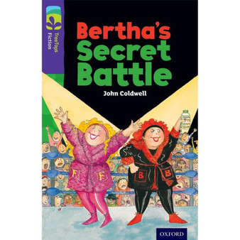 Oxford Reading Tree Fiction Level 11: Bertha's Secret Battle (New edition) - ISBN 9780198447351