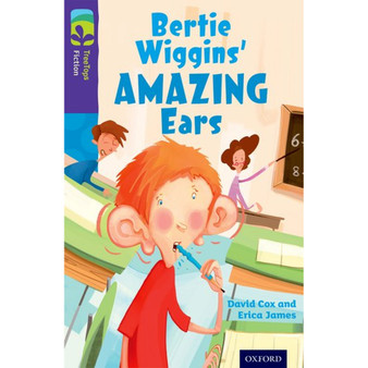 Oxford Reading Tree Fiction Level 11: Bertie Wiggins' Amazing Ears (New edition) - ISBN 9780198447368