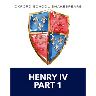 Oxford School Shakespeare: Henry IV Part 1 - ISBN 9780198392293