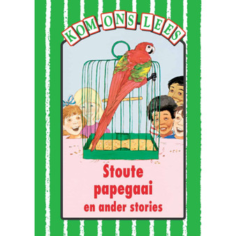 Kom Ons Lees Groen Vlak: Stoute papegaai en ander stories - ISBN 9780333589786