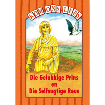 Kom Ons Lees Oranje Vlak: Die Gelukkige Prins en Die Selfsugtige Reus - ISBN 9780333590126