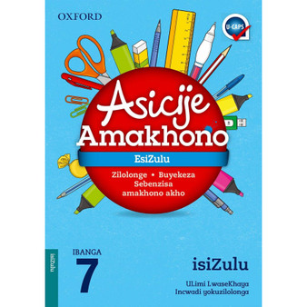 Oxford Asicije Amakhono EsiZulu Home Language Grade 7 - ISBN 9780199050932