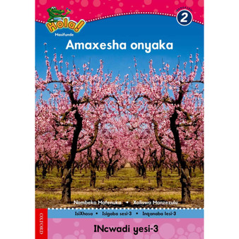 Hola Grade 2 Stage 3 Reader 3 Amaxesha onyaka - ISBN 9780195993394