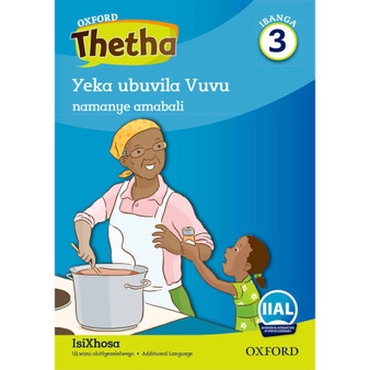 Oxford Thetha Grade 3 Reader 1: Amantombazana ayancedisa ekhaya namanye amabali (The girls help at home and other stories) - ISBN 9780190720421