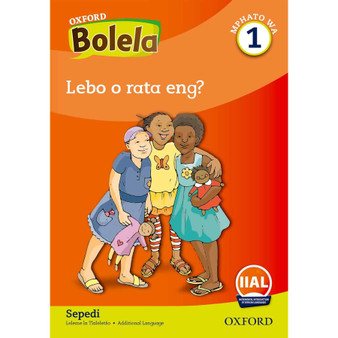 Oxford Bolela Sepedi Grade 1 Reader 1: Lebo o rata eng? - ISBN 9780190415822